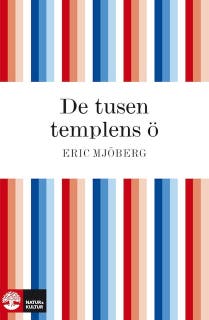 De tusen templens ö
