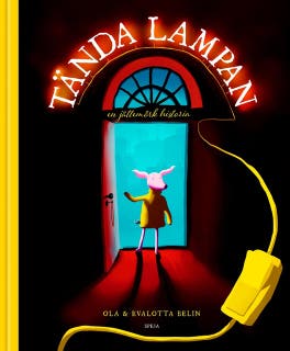 Tända lampan: en jättemörk historia