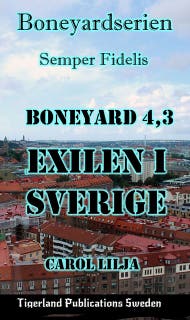 Boneyard 4,3: Exilen i Sverige