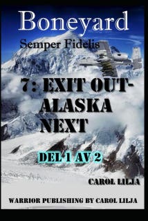 Boneyard del 7- exit out Alaska next