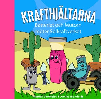 Batteriet & Motorn möter Solkraftverket