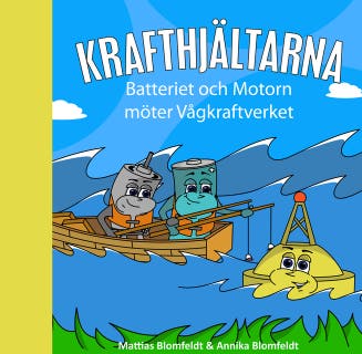 Batteriet & Motorn möter Vågkraftverket