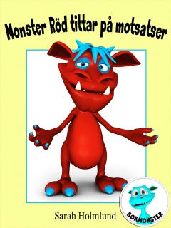 Monster Röd tittar på motsatser