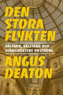 Den stora flykten: Välfärd, välstånd och ojämlikhetens ursprung