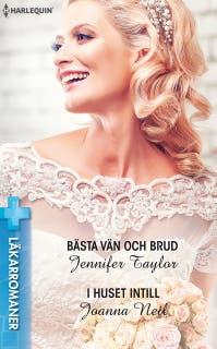 Bästa vän och brud / I huset intill