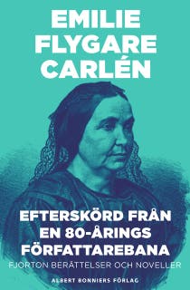 Efterskörd från en 80-årings författarebana : Fjorton berättelser och noveller