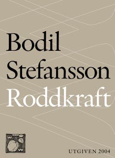 Roddkraft : att göra det man verkligen vill
