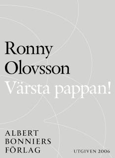 Värsta pappan! : En totalt oauktoritär pappahandbok