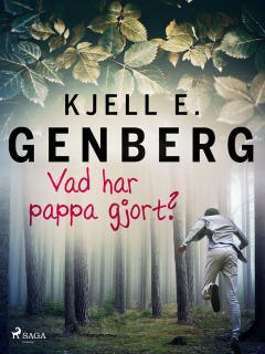 Vad har pappa gjort?
