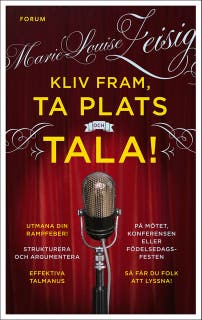 Kliv fram, ta plats och tala!