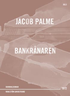 Bankrånaren : kriminalroman