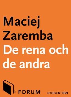 De rena och de andra : om tvångssteriliseringar, rashygien och arvsynd