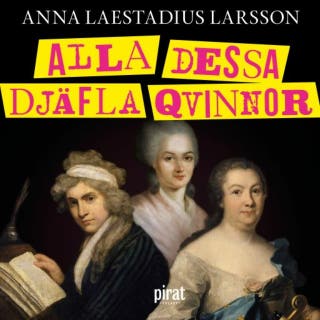 Alla dessa djäfla qvinnor