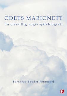 Ödets marionett : En ofrivillig yogis självbiografi