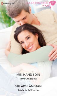 Min hand i din / Sju års längtan