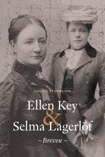 Ellen Key och Selma Lagerlöf – Breven
