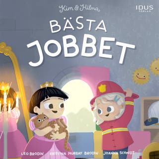 Kim & Hilma : Bästa jobbet