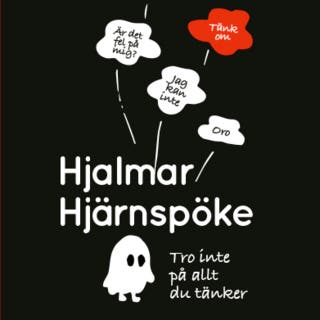 Hjalmar Hjärnspöke: Tro inte på allt du tänker