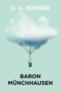 Baron Münchhausens märkvärdiga resor och äventyr till lands och vatten