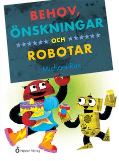 Behov, önskningar och robotar