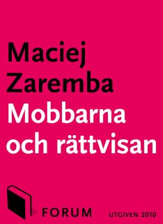 Mobbarna och rättvisan