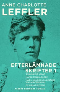 Sanningens vägar ; Napolitanska bilder ; När il signor Duca besöker sin landtegendom ; En ammas historia