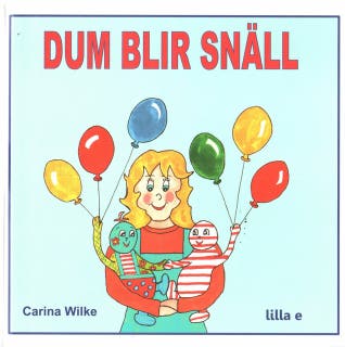 Dum blir snäll