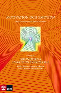 Motivation och emotion : utdrag ur Grunderna i vår tids psykologi