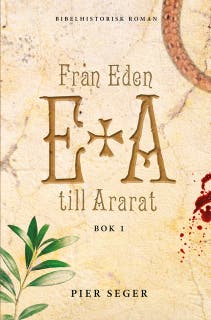 Från Eden till Ararat, Bok 1