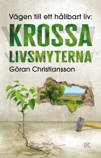 Vägen till ett hållbart liv: krossa livsmyterna
