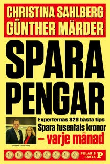 Spara pengar : Experternas 323 bästa tips