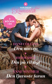 Den natten / Din på riktigt / Den ljuvaste faran