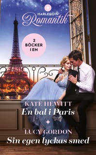 En bal i Paris / Sin egen lyckas smed