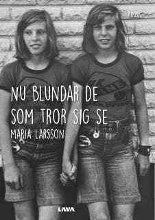 Nu blundar de som tror sig se