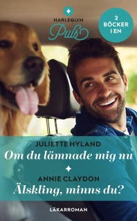 Om du lämnade mig nu / Älskling, minns du?