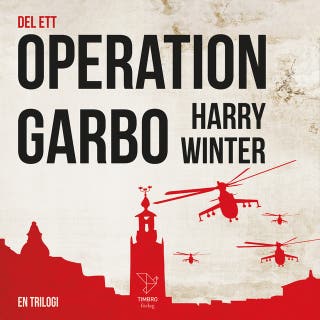 OPERATION GARBO : EN TRILOGI DEL 1