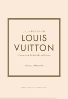 Lilla boken om Louis Vuitton