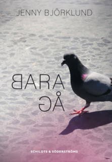 Bara gå