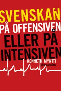 Svenskan på offensiven eller på intensiven