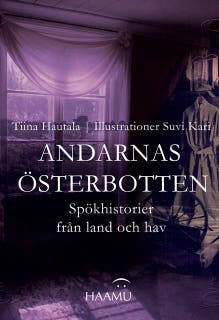Andarnas Österbotten – Spökhistorier från land och hav