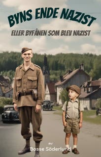 Byns ende nazist eller Byfånen som blev nazist