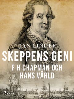 Skeppens geni: F H Chapman och hans värld