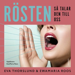 Rösten : Så talar den till oss