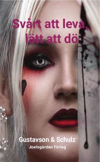 Svårt att leva, lätt att dö