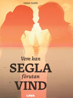 Vem kan segla förutan vind