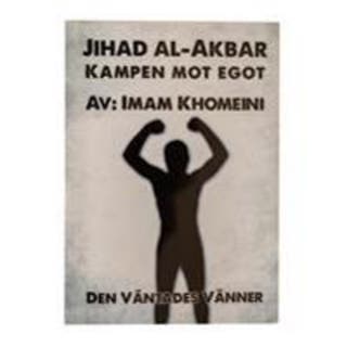Jihad al-Akbar : Kampen mot egot
