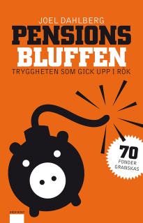 Pensionsbluffen : Tryggheten som gick upp i rök