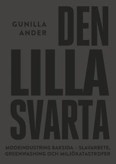 Den lilla svarta : Modeindustrins mörka baksida