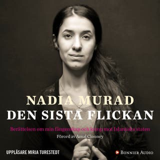 Den sista flickan : berättelsen om min fångenskap och kamp mot Islamiska staten