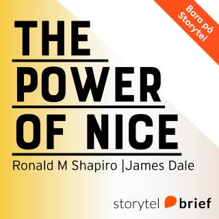 The power of nice - Lär dig förhandla så att alla vinner på det, särskilt du!
